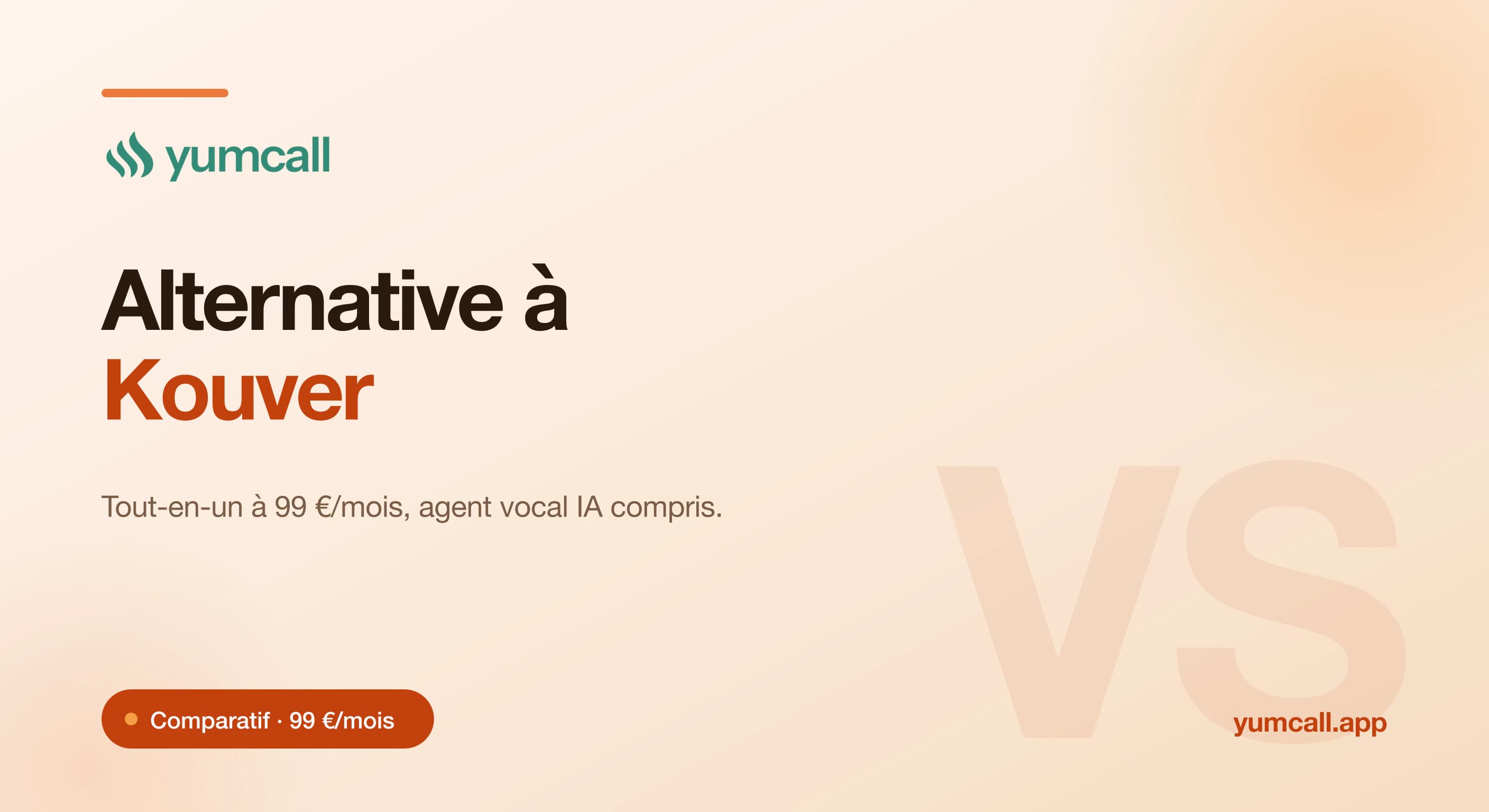Comparatif Yumcall vs Kouver en 2026 : Yumcall réunit site, plan de salle, CRM, email + SMS et agent vocal IA dans un seul tarif à 99 €/mois sans frais d’installation, face aux offres à paliers de Kouver.