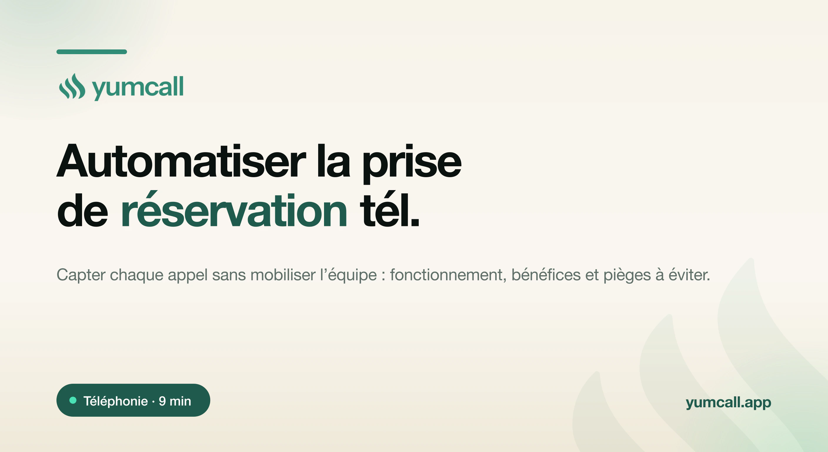 Automatiser la prise de réservation par téléphone au restaurant avec l’assistant vocal IA Yumcall qui décroche, dialogue et enregistre chaque réservation 24h/24, illustration de bannière de marque Yumcall.