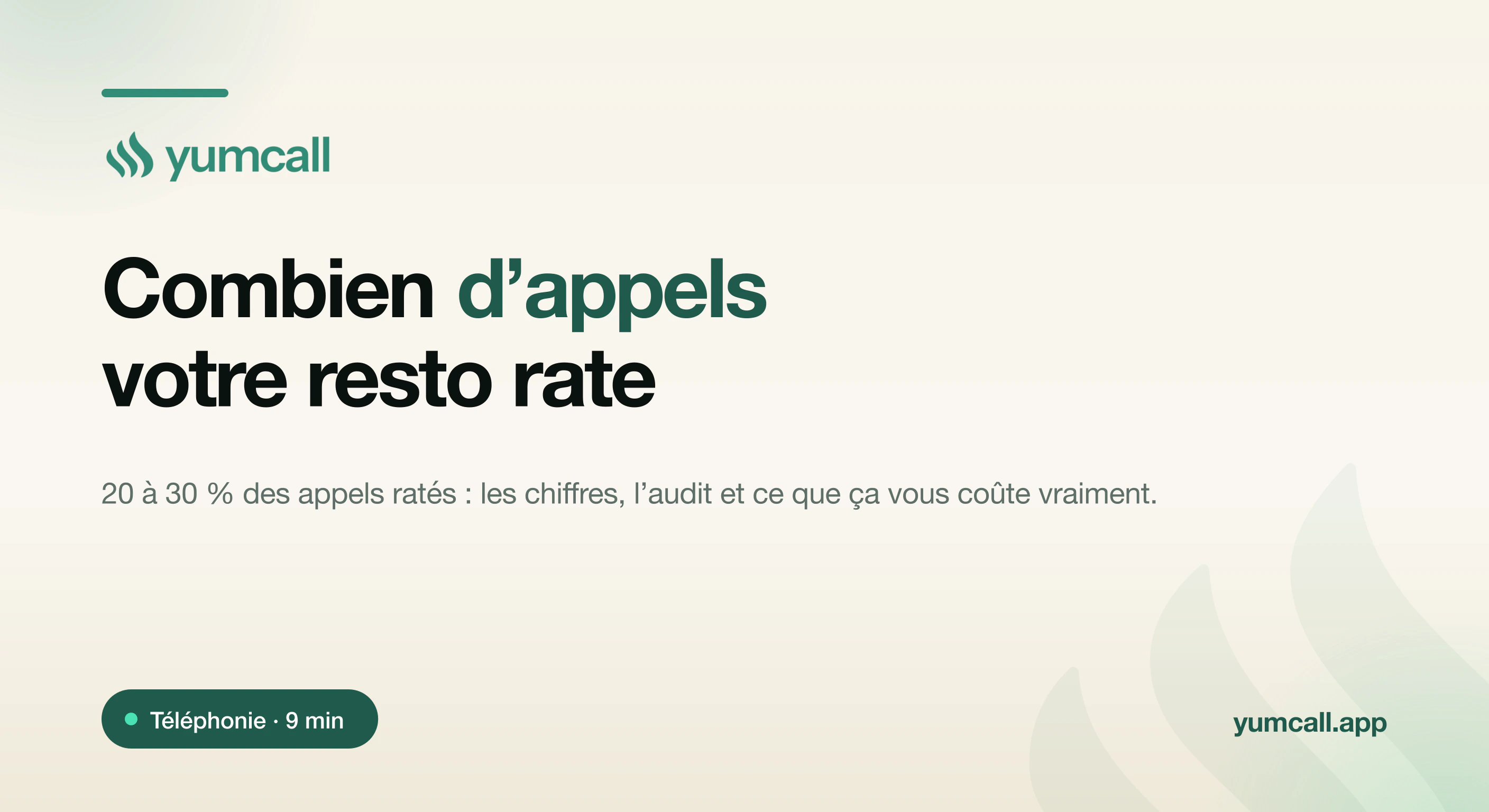 Combien d’appels un restaurant rate-t-il vraiment : 20 à 30 % des appels manqués aux heures de pointe, leur coût et comment les capter avec l’agent vocal IA Yumcall, illustration 3D d’un téléphone et de statistiques d’appels sur fond crème.