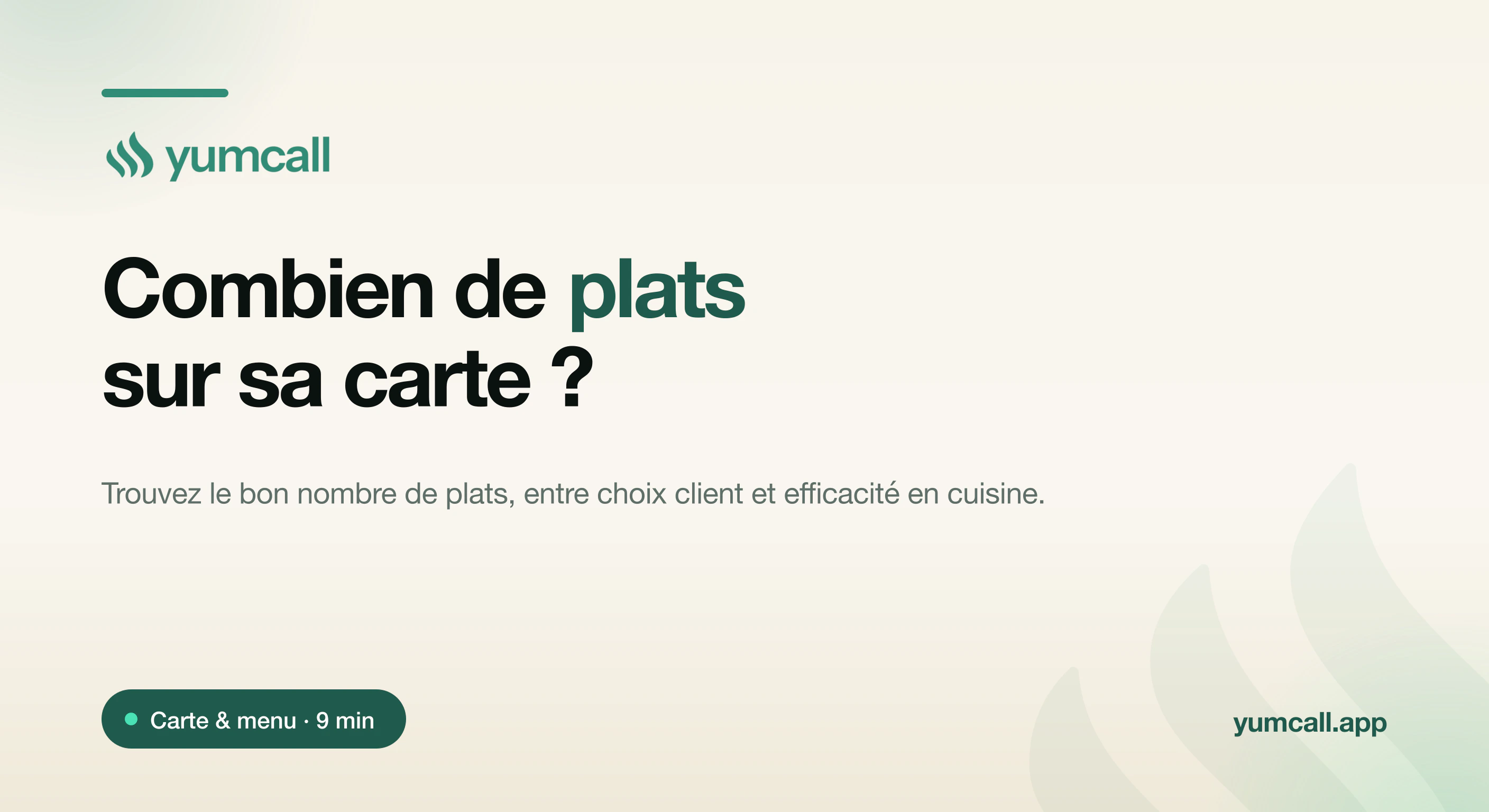 Combien de plats sur une carte de restaurant avec Yumcall : trouver l’équilibre entre choix client et efficacité en cuisine grâce à une carte resserrée et bien mutualisée, illustration d’une carte de restaurant et d’ingrédients de saison sur fond crème.