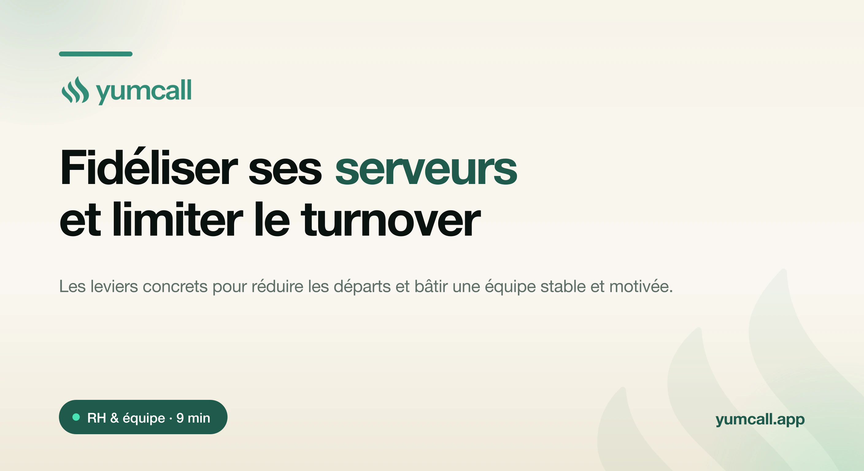 Fidéliser ses serveurs et limiter le turnover en restauration avec Yumcall : bonnes conditions de travail, reconnaissance, ambiance d’équipe et outils qui allègent le quotidien pour réduire les départs, illustration 3D d’une équipe de salle soudée et sereine sur fond crème.