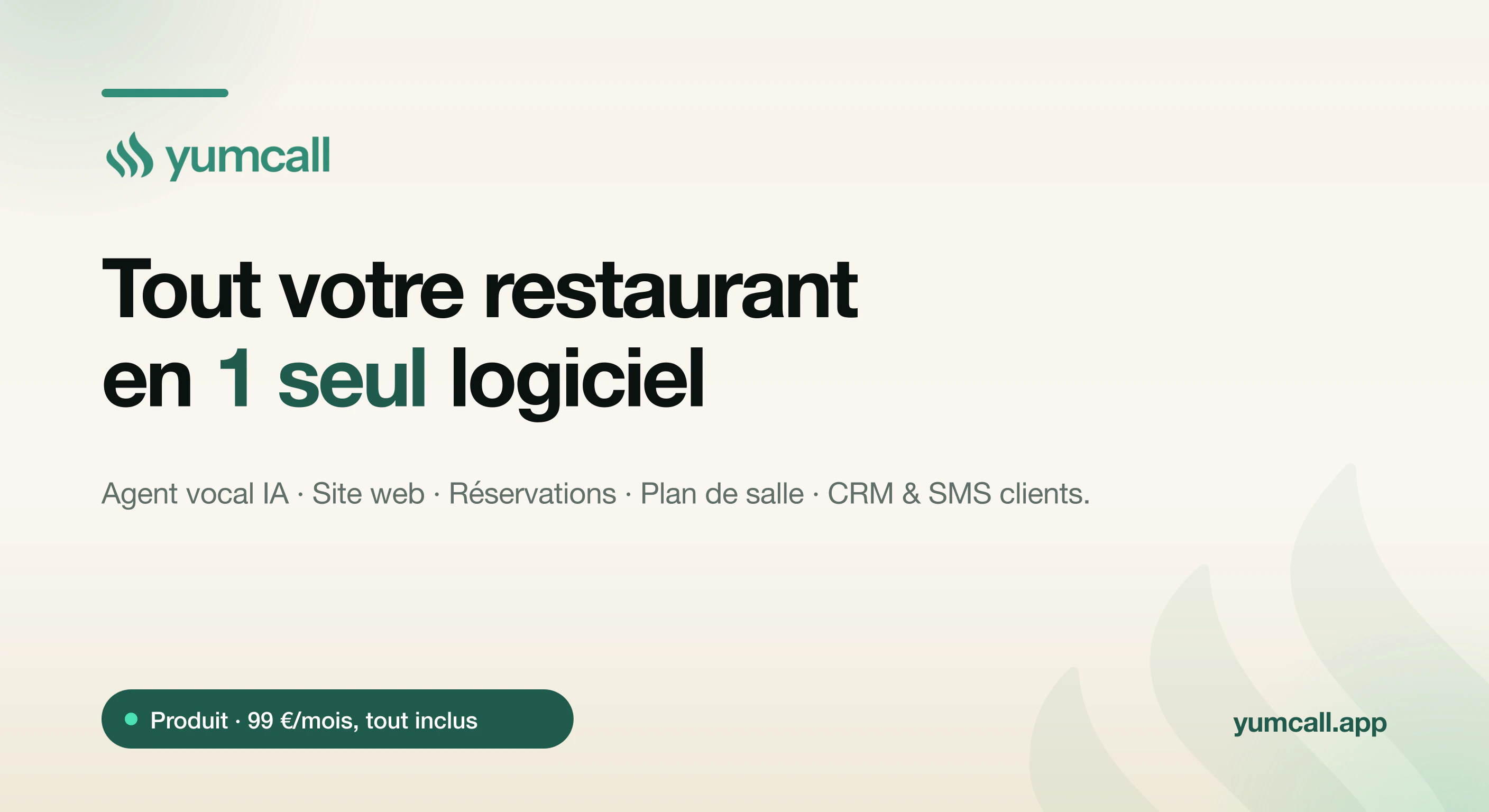 Logiciel restaurant tout-en-un Yumcall : l'agent vocal IA qui répond au téléphone 24h/24, le site web, le widget de réservation en ligne, le plan de salle, le CRM et les SMS clients réunis dans une seule application à 99 €/mois, illustration 3D sur fond crème.