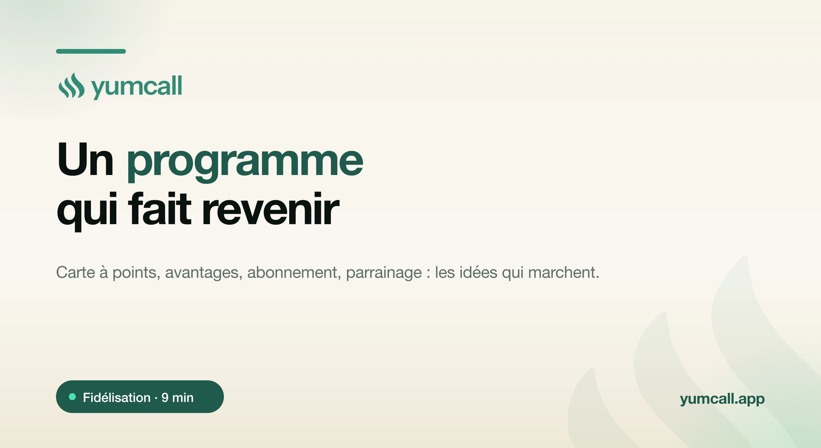 Programme de fidélité pour restaurant avec Yumcall : carte à points, avantages exclusifs, abonnement et parrainage pour faire revenir les clients et augmenter le panier moyen, illustration de marque sur fond crème.