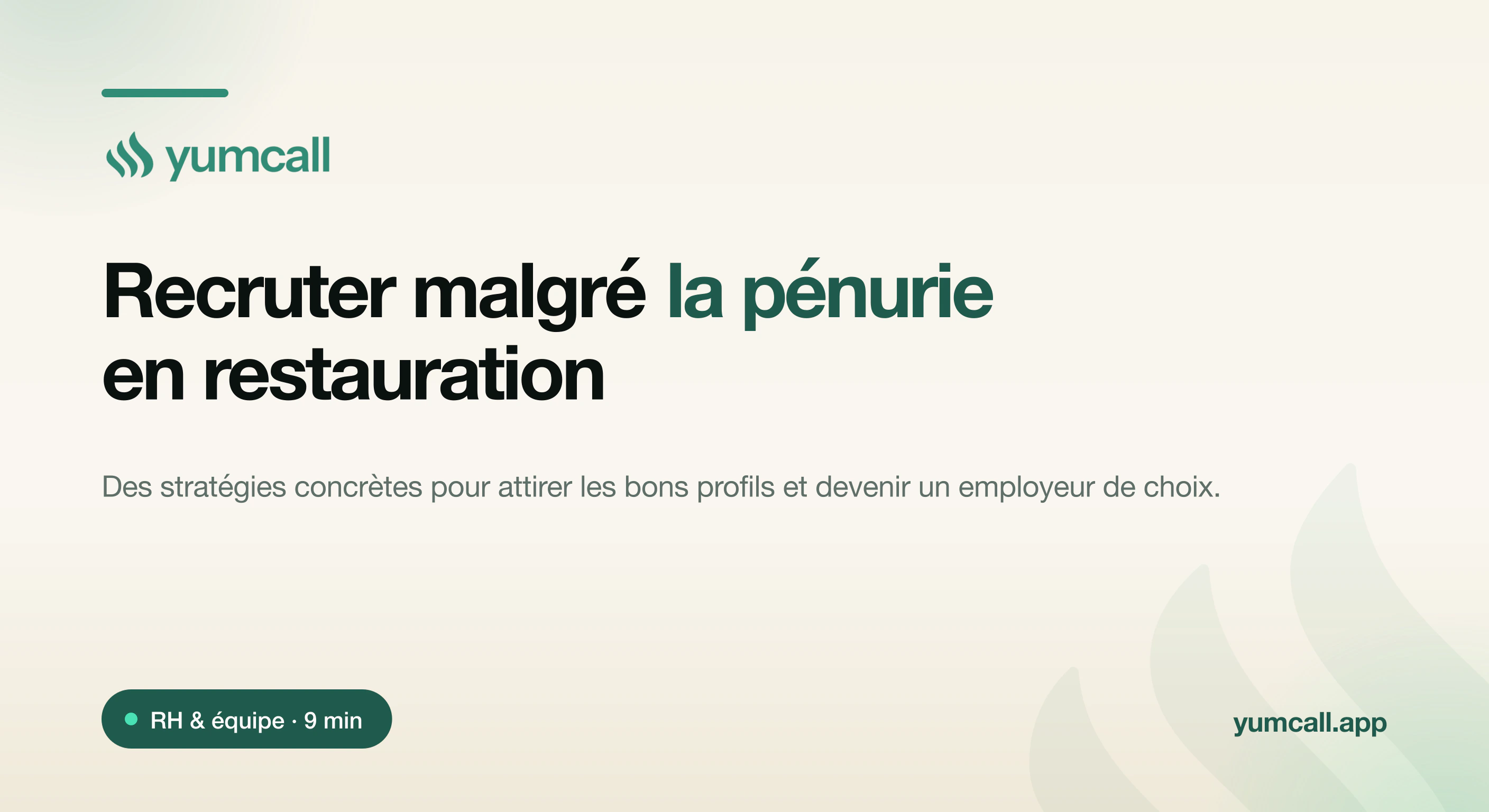 Recruter du personnel en restauration malgré la pénurie avec Yumcall : marque employeur attractive, canaux de recrutement diversifiés et conditions de travail soignées pour attirer les bons profils, illustration 3D d’une équipe de restaurant souriante et d’une annonce d’emploi sur fond crème.