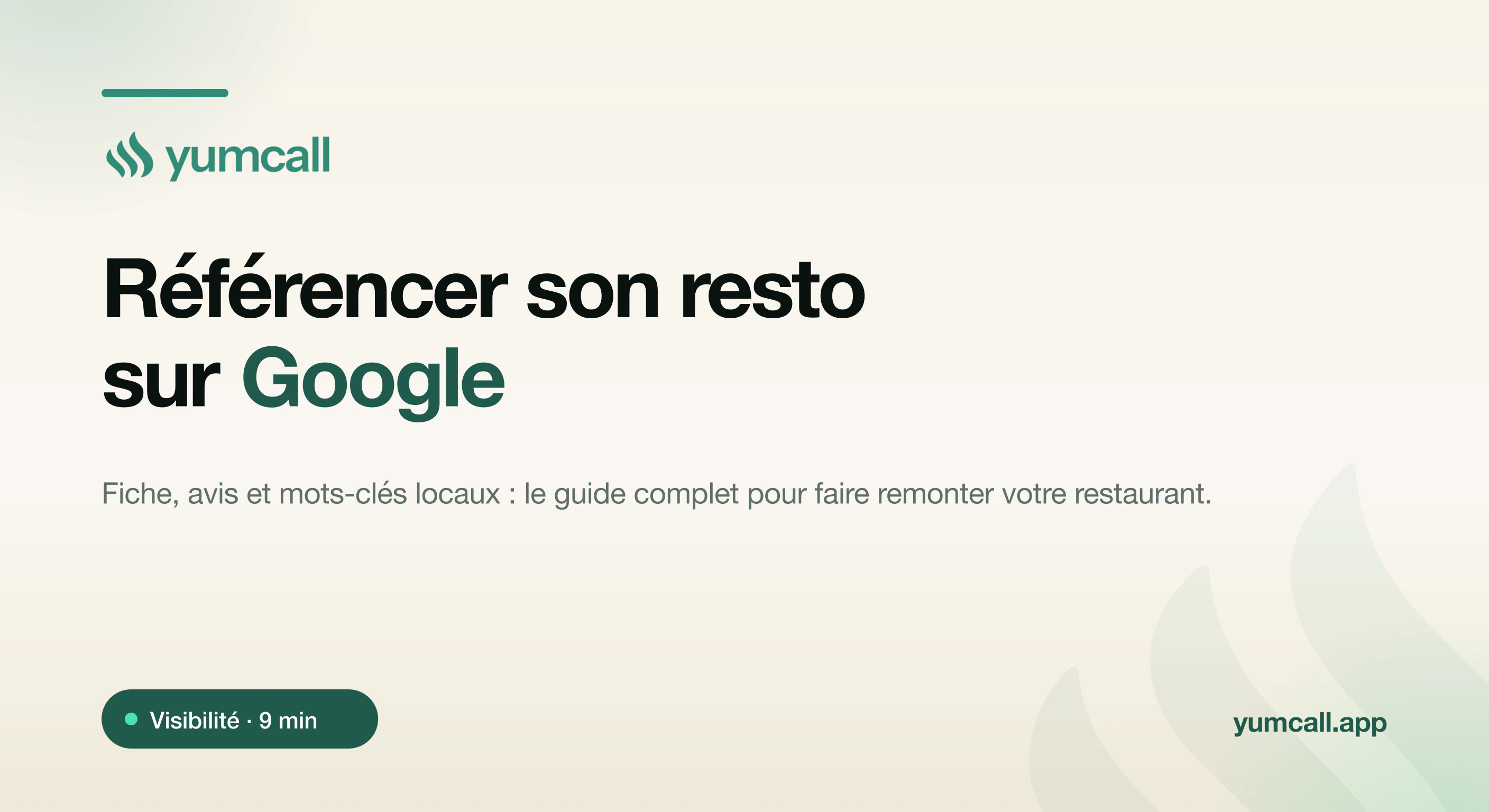 Référencer son restaurant sur Google avec Yumcall : fiche Google Business Profile complète, avis récents et mots-clés locaux pour remonter dans les résultats et capter plus de clients, illustration d’une recherche locale sur fond crème.