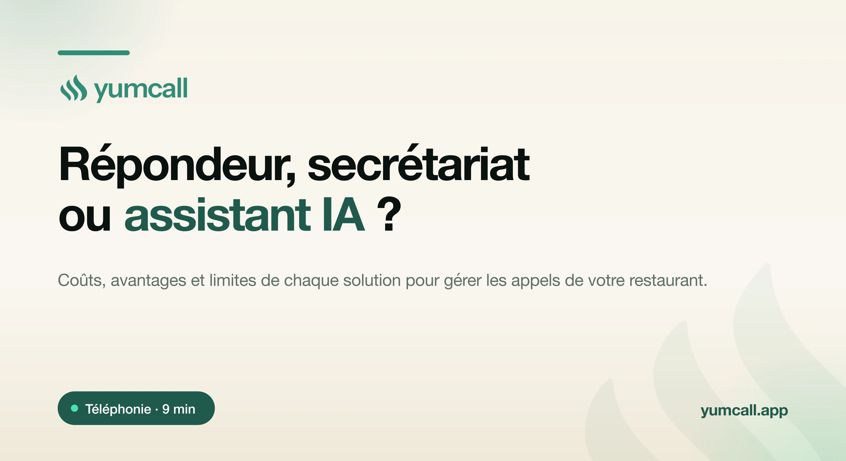 Répondeur, secrétariat téléphonique ou assistant IA pour restaurant : comparatif des coûts et avantages avec l’assistant vocal Yumcall qui décroche chaque appel 24h/24, illustration de bannière de marque Yumcall.