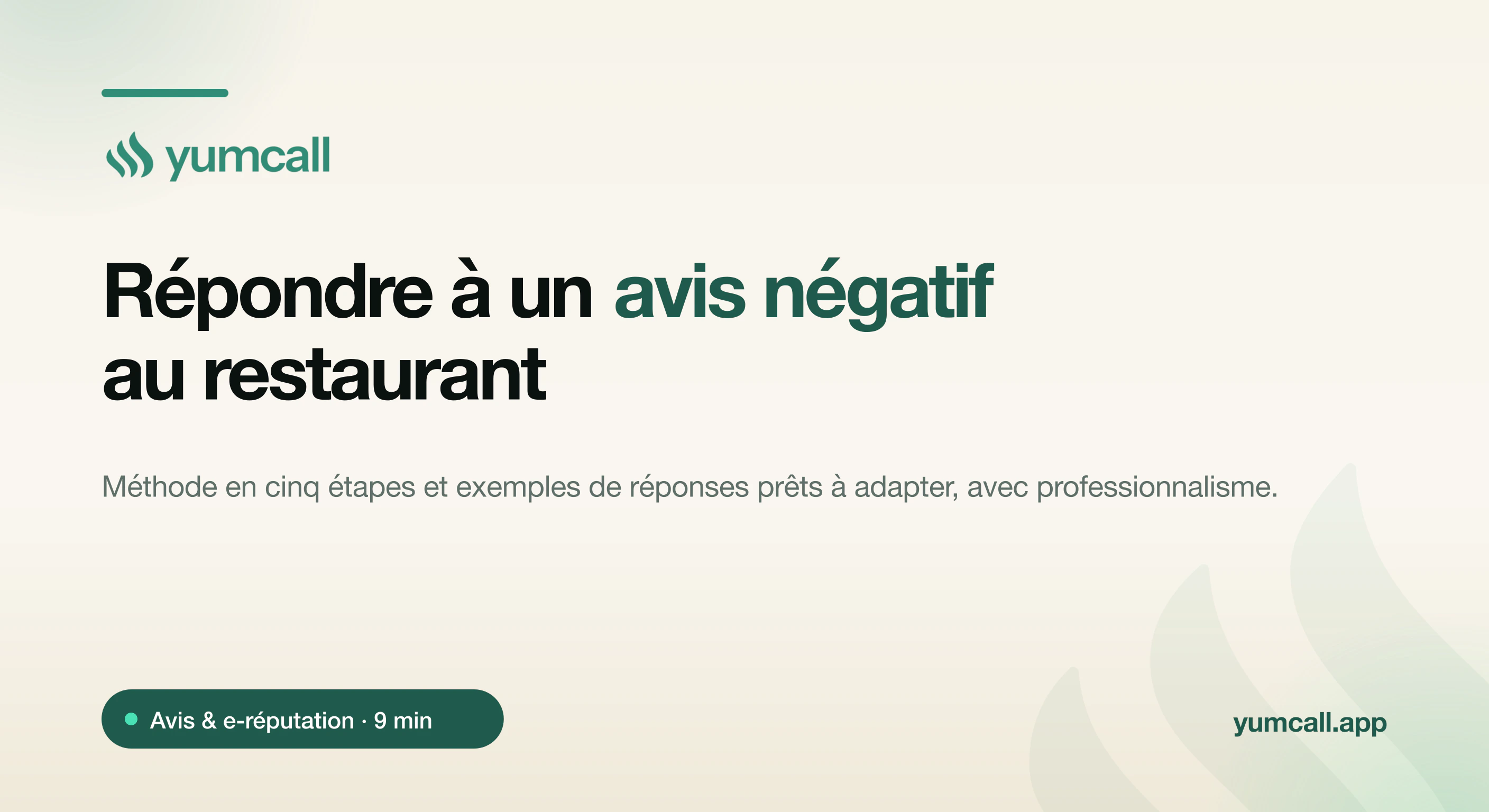 Répondre à un avis négatif au restaurant avec professionnalisme : méthode en cinq étapes et exemples de réponses calmes qui renforcent l’image et protègent la e-réputation, et Yumcall qui réduit les frustrations à la source, illustration 3D d’une bulle d’avis et d’une réponse posée sur fond crème.