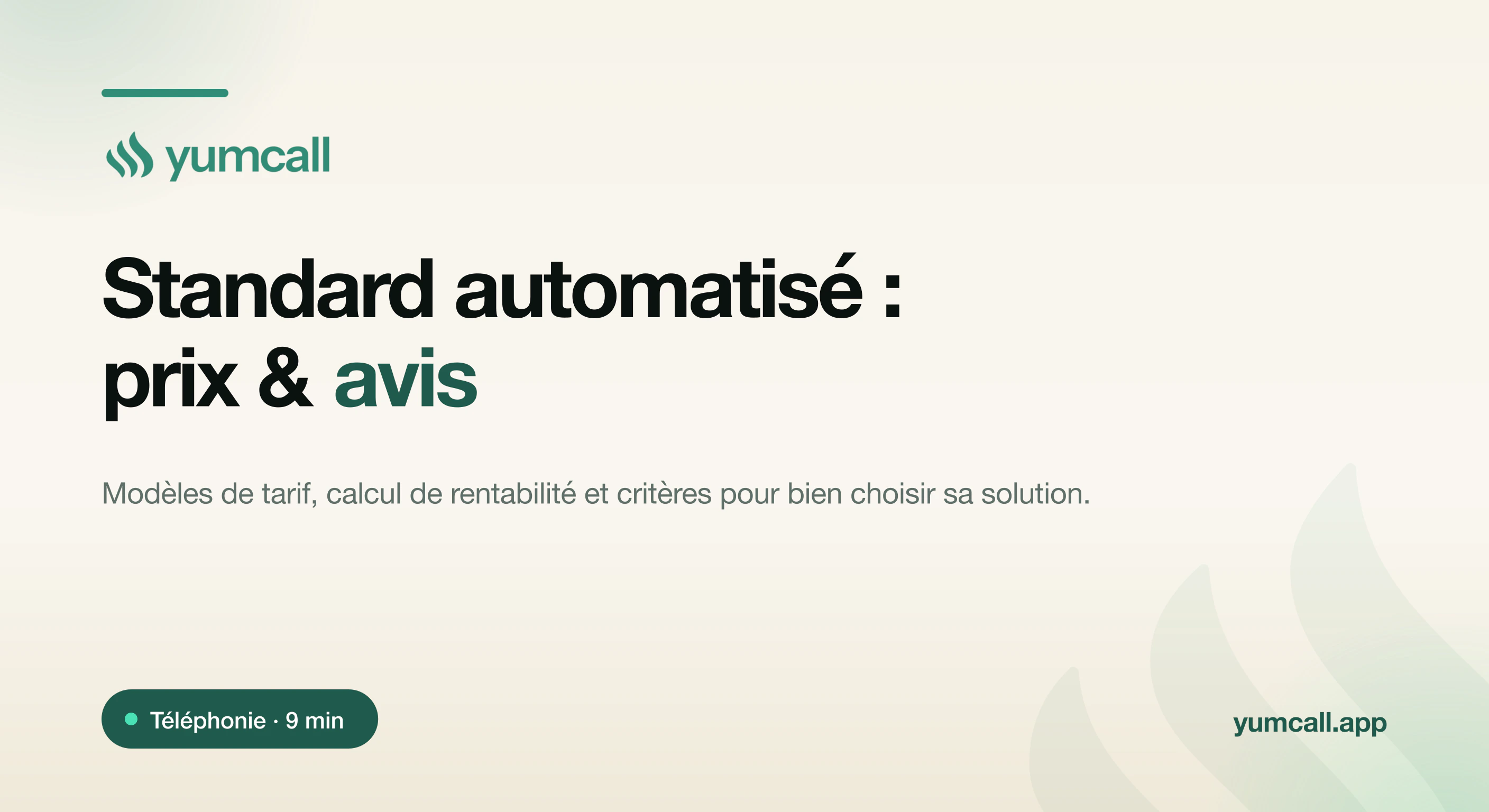 Standard téléphonique automatisé pour restaurant : prix, avis et calcul de rentabilité avec l’assistant vocal IA Yumcall en abonnement fixe 24h/24, illustration de bannière de marque Yumcall.