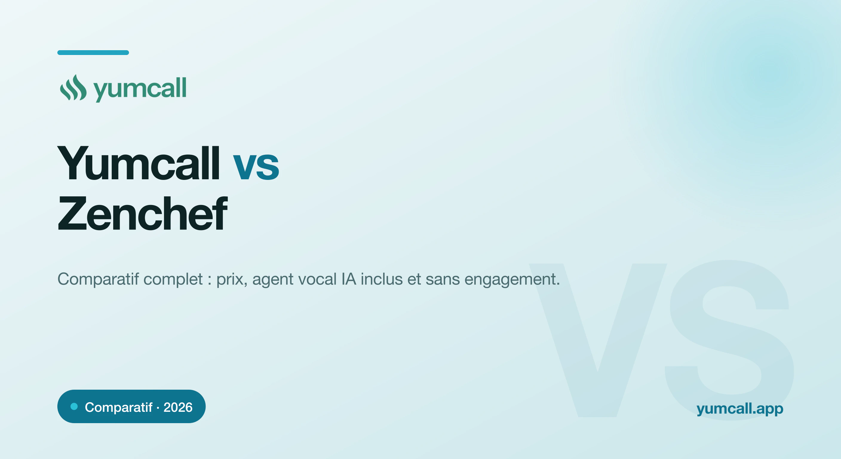 Comparatif Yumcall vs Zenchef en 2026 : agent vocal IA inclus et 99 €/mois sans engagement chez Yumcall, face au plan Zenchef avec option AI Call payante.